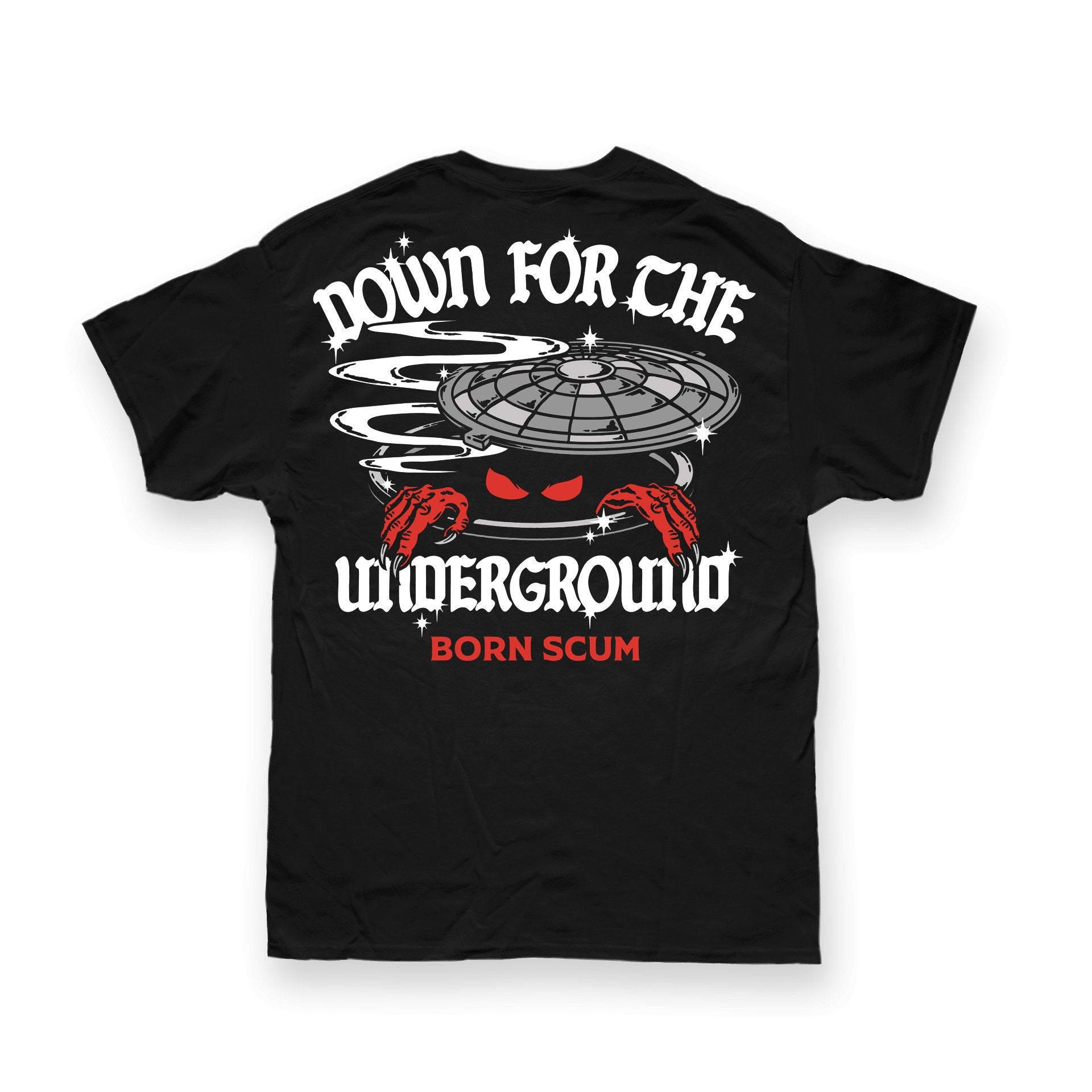 DOWN FOR THE UNDERGROUND - | BORN SCUM – Born Scum